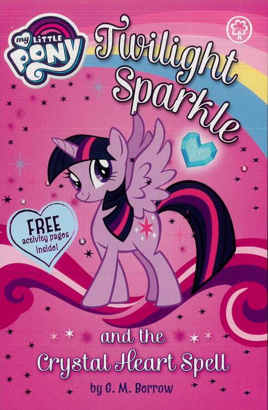 Twilight Sparkle and the Crystal Heart Spell BDL Books