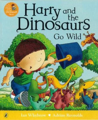 Harry and the Dinosaurs Go Wild