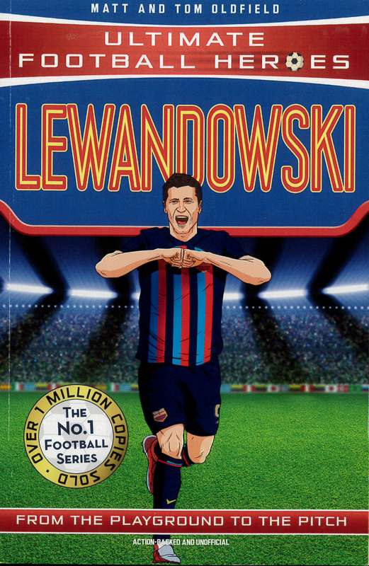 Lewandowski: Ultimate Football Heroes BDL Books