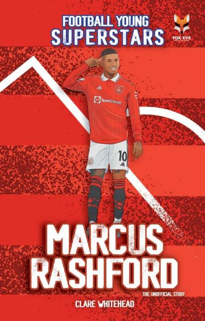 Marcus Rashford Infographic Marcus Rashford - BDL Books