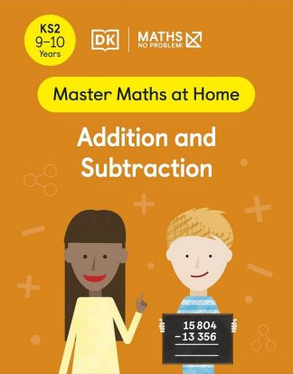 Maths: Addition and Subtraction (9-10 Years)