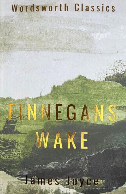 Finnegans Wake: Wordsworth Classics - BDL Books