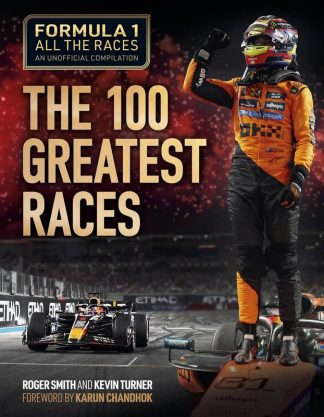 Formula 1 All the Races: The 100 Greatest Races