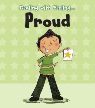 Dealing with Feeling: Proud