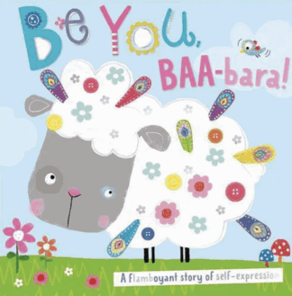 Be You, BAA-Bara!