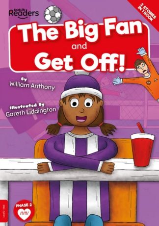 The Big Fan & Get Off! (BookLife Readers)