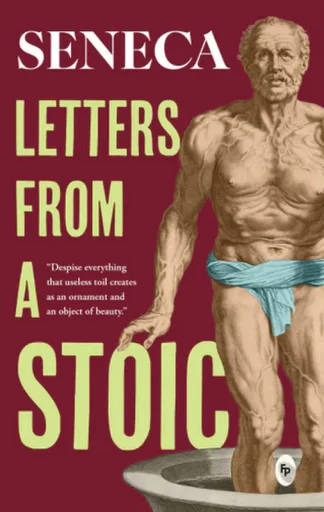 Letters From A Stoic