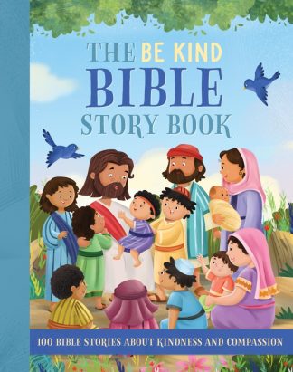 The Be Kind Bible Storybook