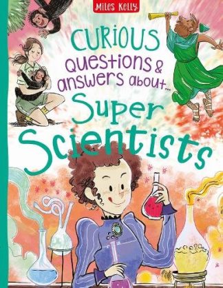 Super Scientists - Curious Questions & Answers about…