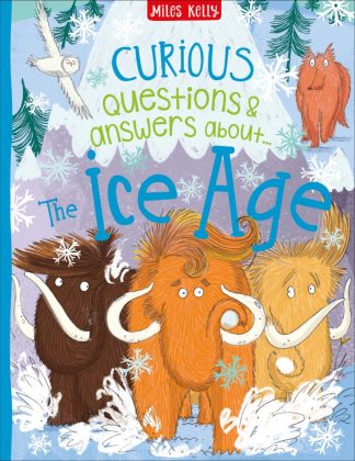 The Ice Age - Curious Questions & Answers About...