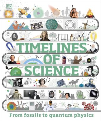 Timelines of Science: DK Children's Timelines