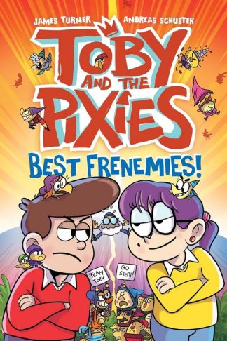 Toby And The Pixies: Best Frenemies