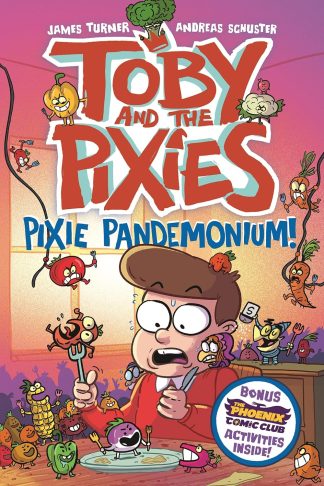 Toby & The Pixies: Pixie Pandemonium!